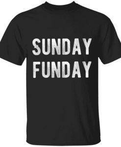 Sunday Funday T-shirt