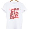 A Woman's Body Is Her Own Fucking Business T-Shirt