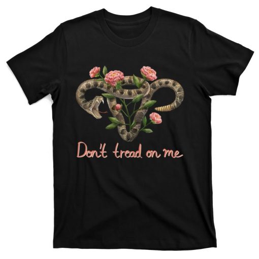 Pro Choice Pro Abortion Don’t Tread On Me Uterus T-Shirt