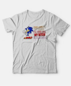 Sonic The Only B Word I’ll Ever Call My Bitch Is Beautiful T-Shirt