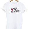 Lick Me Till Ice Cream Meme T-shirt