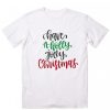 Have A Holly Jolly Christmas Quote T-shirt