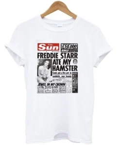 The Sun Freddie Starr Ate My Hamster T-shirt