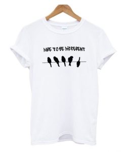 Dare To Be Different T-shirt