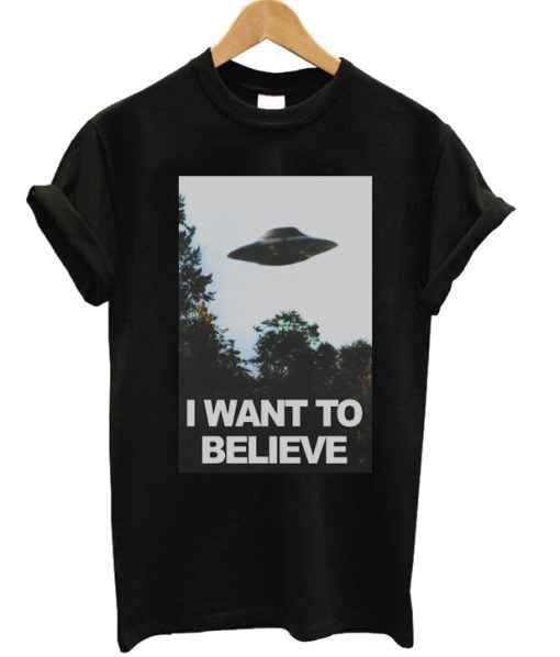 I Want To Believe Aliens UFO T-shirt