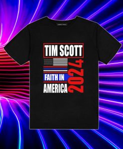 Tim Scott For President 2024 Faith In American T Shirt