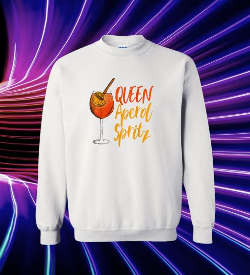 Queen Aperol Spritz Hype Alkohol Sommer Lustiger Spruch Sweatshirt