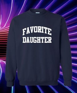 FAVORITE DAUGHTER SWEATSHIRT