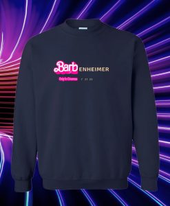Barbenheimer Barbie Movie Sweatshirt