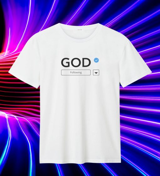 Following God T Shirt