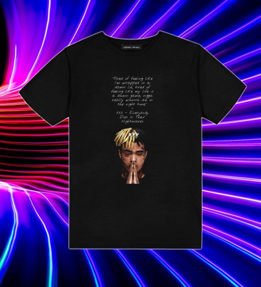 XXXTentacion Dies In Their Nightmares T Shirt