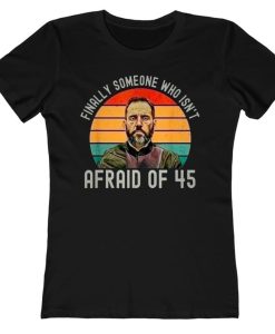 Jack Smith Finally Someone Who Isn't Afraid Of 45 T-Shirt