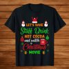 Let's Bake Stuff Drink Christmas T Shirt