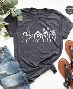 Love Sign Language T Shirt