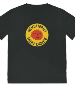 Nuchtern Mein Danke T-shirt SD