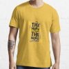 The More You Learn T-shirt