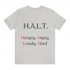 H.A.L.T Awareness T-Shirt SD