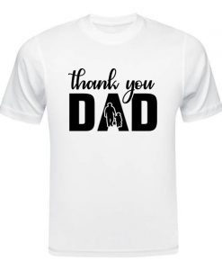 Thank You Dad T-shirt SD