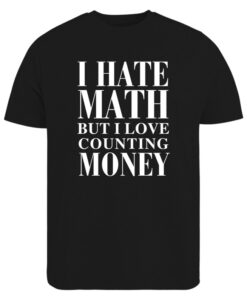 I Hate Math But I T-shirt SD