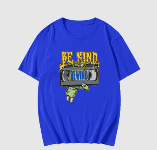 Be Kind Rewind T Shirt